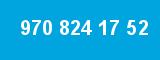 970 824 17 52